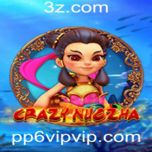 Explorando o Mundo de CrazyNuoZha e o Impacto de pp6vip